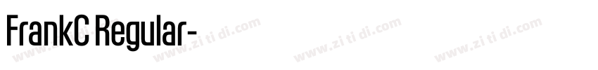 FrankC Regular字体转换 FrankC Regular字体转换